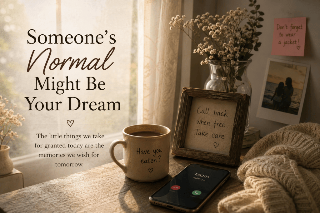 Someone’s Normal Might Be Your Dream